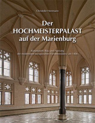 Literatur: Der Hochmeisterpalast auf der Marienburg thumbnail