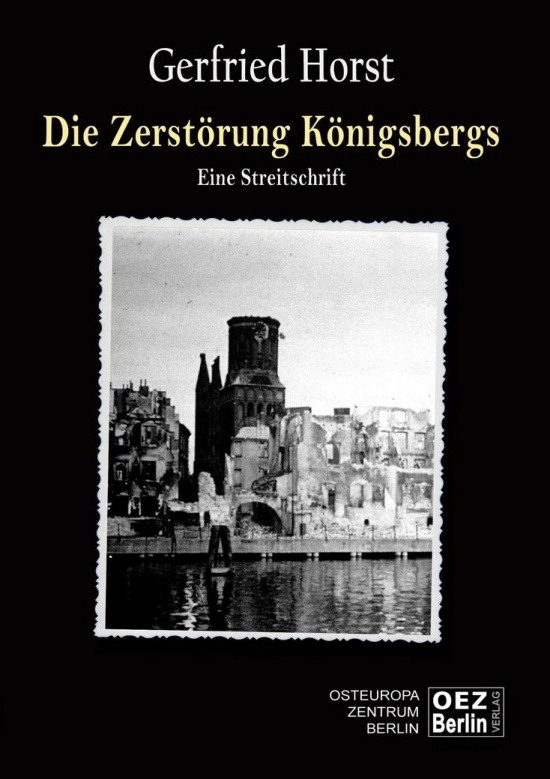 Autorenlesung mit Gerfried Horst am 24.10.2014: Die Zerstörung Königsbergs – eine Streitschrift thumbnail