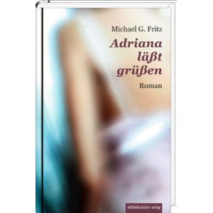 Neuer Roman: “Adriana lässt grüßen”: Eine Familiensaga in Königsberg thumbnail